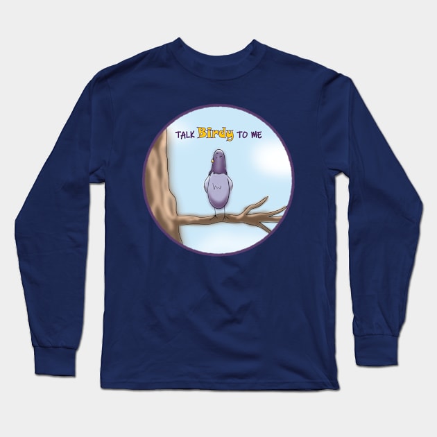 Talk Birdy to Me Long Sleeve T-Shirt by ATG Designs